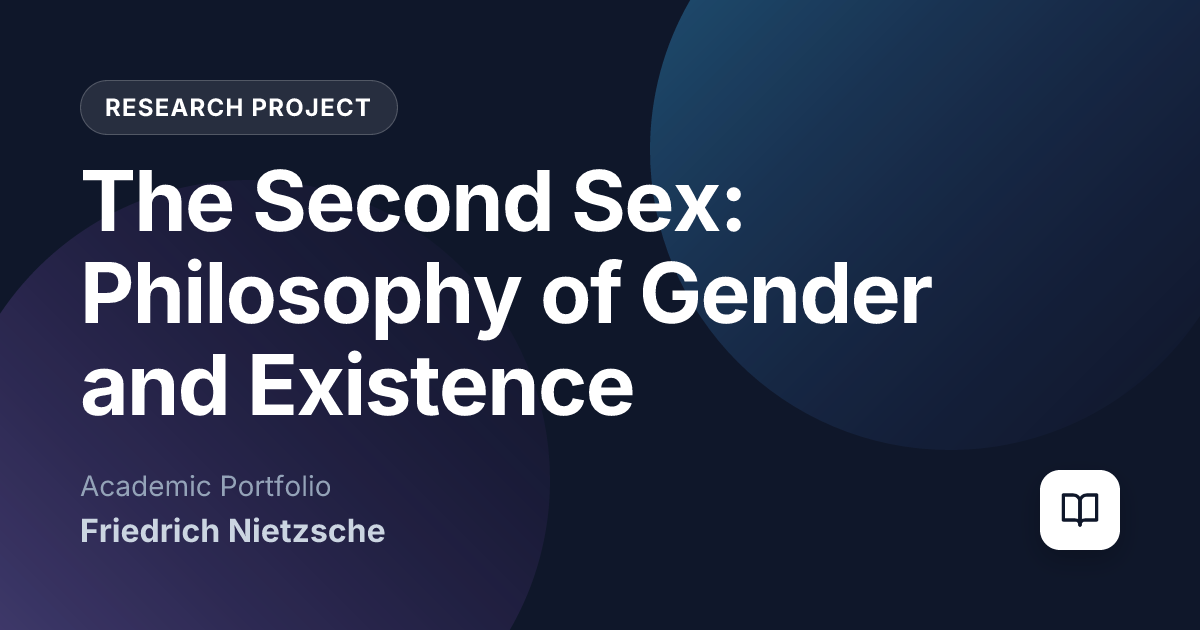 The Second Sex: Philosophy of Gender and Existence